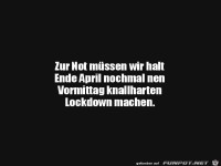 Vormittags-Lockdown