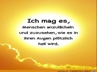 Ich mag es Menschen anzu laecheln