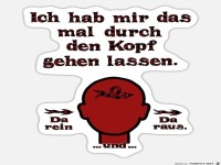 Durch den Kopf gehen lassen