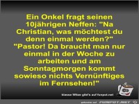 Ein Onkel fragt seinen 10j�hrigen Neffen