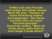Treffen sich zwei Freunde nach einiger Zeit wieder einmal