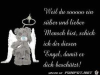weil du sooooo ein lieber Mensch bist