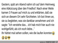 Gestern, sp�t am Abend .........