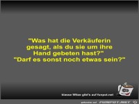 Was hat die Verk�uferin gesagt