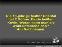 Die 18-jährige Mutter Chantal hat 2 Söhne