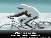War kurz Br�tchen holen