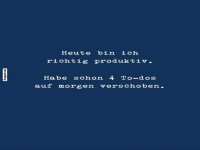 Mega produktiver Prokrastinator!