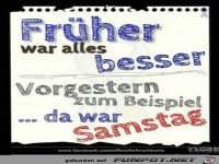 Fr�her war alles besser