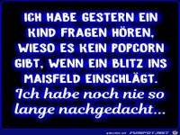 Ich habe noch nie solange nachgedacht.....