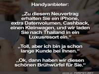 Luxus f�r Neukunden, Suppenw�rfel f�r Treue!