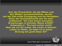 Aus der Einsamkeit, die die Witwe und den Witwer...