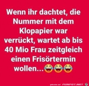 Wartet-mal-bis-alle-Frauen-einen-Frisrtermin-wollen.jpg auf www.funpot.net