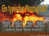 Montag Morgen - Was sonst