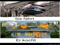 Sie f�hrt, er kocht