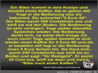 Ein Biker kommt in eine Kneipe und bestellt einen Kaffee