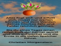 alles f�gt sich und erf�llt