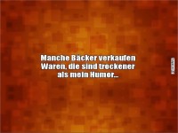 Der trockene Humor der Bckerwelt