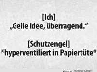 Wenn dein Schutzengel mal durchatmen muss