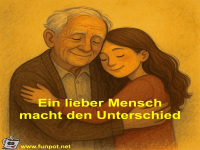 Ein lieber Mensch macht den Unterschied