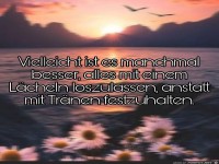 Vielleicht ist es manchmal besser