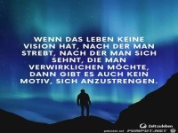 Das Leben braucht eine Vision