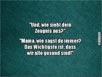 Zeugnis? Gesundheit geht vor!