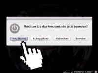 Möchten sie das Wochenende jetzt beenden?