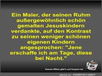 Ein Maler, der seinen Ruhm au�ergew�hnlich sch�n gemalten...