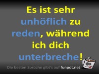 Lustiger Spruch �ber unh�fliches Verhalten