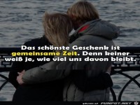 das sch�nste Geschenk ist.....