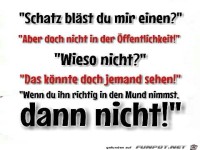 Schatz, bl�st du mir einen?