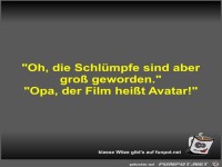 Oh, die Schlümpfe sind aber groß geworden