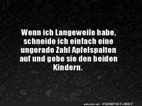 Strategie gegen Langeweile: Apfel-Chaos!