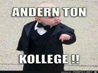 anderer Ton Kollege