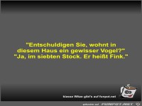 Entschuldigen Sie, wohnt in diesem Haus ein gewisser Vogel?