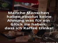 Manche Menschen haben keine Ahnung