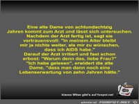 Eine alte Dame von achtundachtzig Jahren kommt zum Arzt und