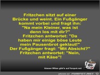 Fritzchen sitzt auf einer Br�cke und weint