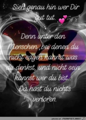 Sieh-genau-hin-wer-dir-gut-tut.jpg auf www.funpot.net