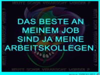 Das Beste an meinem Job