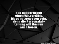 Witz erzhlt, Personalabteilung alarmiert!