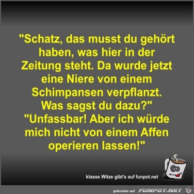 Schatz,-das-musst-du-geh&ouml;rt-haben,-was-hier-in-der-Zeitung.jpg von Fossy