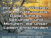 Wir planen Monate und Wochen voraus