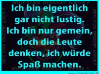 Ich bin nicht lustig