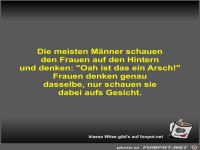 Die meisten M�nner schauen den Frauen auf den Hintern und...