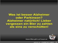 Was ist besser Alzheimer oder Parkinson?