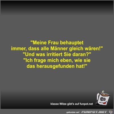 Meine-Frau-behauptet-immer.jpg von Fossy