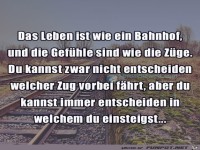 Das Leben ist wie ein Bahnhof