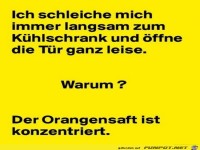 ich schleiche mich........