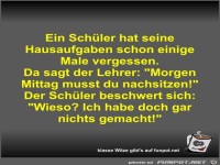 Ein Schüler hat seine Hausaufgaben schon einige Male...